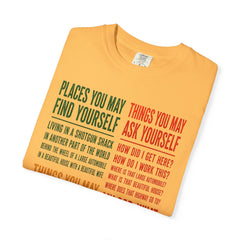 Lyric Quote Graphic T-Shirt — 'Places You May Find Yourself / Things You May Ask Yourself'