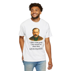 Louis Pasteur Portrait Tee – "I didn't create germs, I just warned you about them."