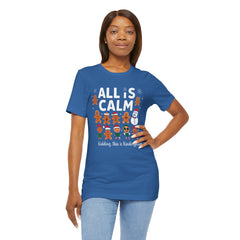 All Is Calm — Funny Gingerbread & Snowman Christmas T‑Shirt (Kidding, This Is Kindergarten)
