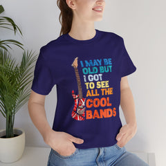 Vintage Rock Band Graphic Tee - 'I May Be Old, But I Got to See All the Cool Bands'