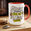 Start Your Day With Coffee Quote, Two-Tone 15 oz Coffee Mug