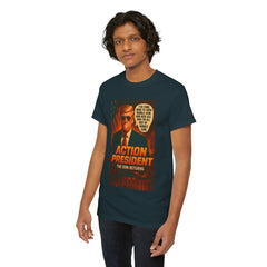 Action President Tee - Political Statement T-Shirt