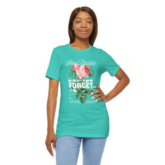 Stay Positive Rose Unisex Tee - Forget Your Problems