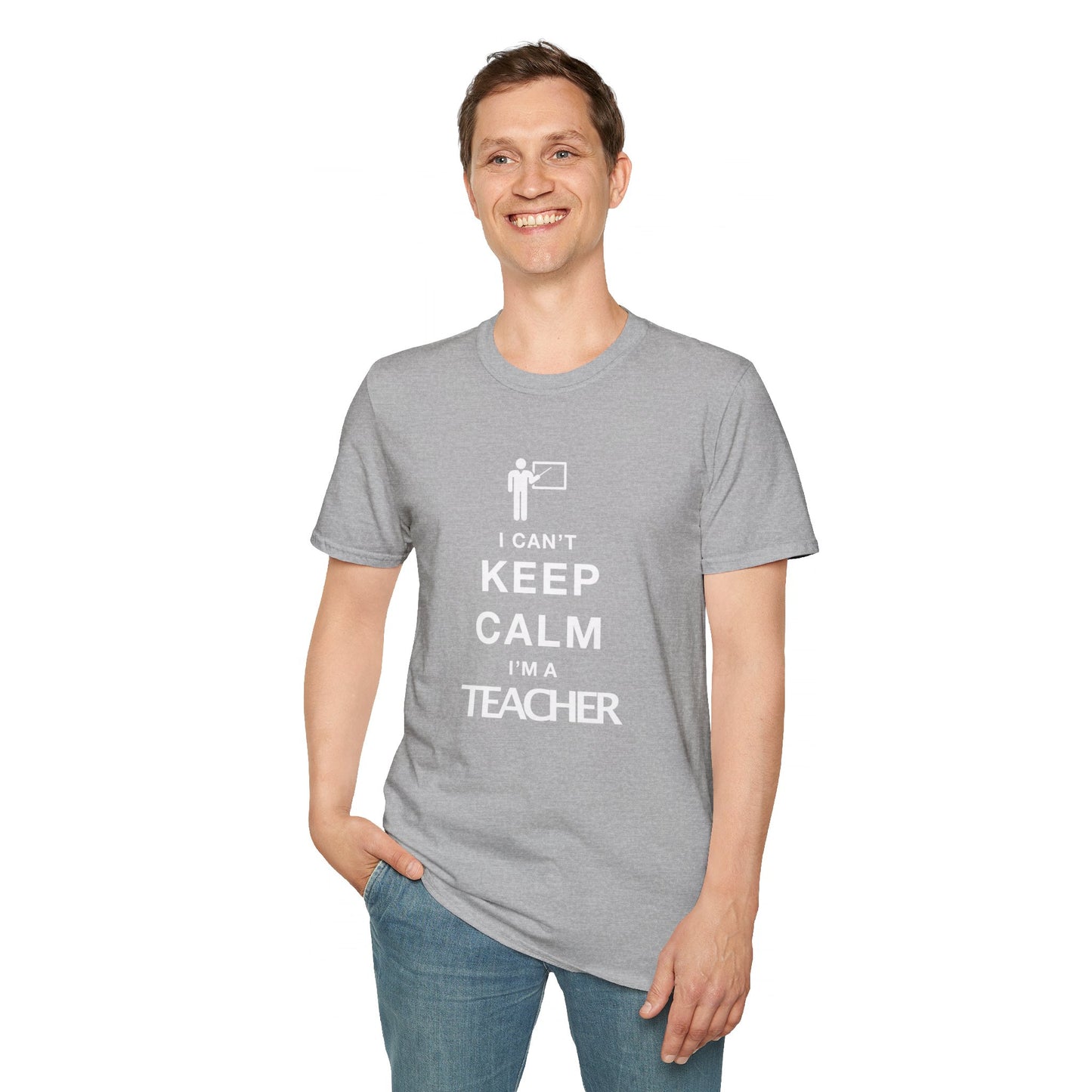 I Can't Keep Calm I'm A Teacher Unisex Softstyle T-Shirt