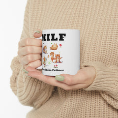 MILF Man I Love Felines - 11oz 15oz Ceramic Mug