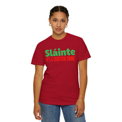Old World Quote Unisex T-Shirt - 'Slainte It's A Scottish Thing'