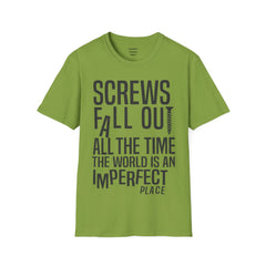 THE BREAKFAST CLUB Screws fall out all the time, the world is an imperfect place. - John Bender The Rebel Unisex Softstyle T Shirt