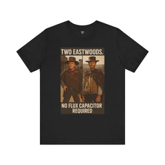 Vintage Western T-Shirt - Two Eastwoods - No Flux Capacitor Required