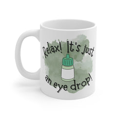 Ophthalmology Humor Quote - 11oz 15oz 20oz Mug