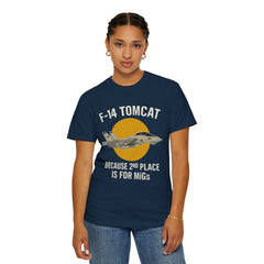 F-14 Tomcat T-Shirt — "Because 2nd Place Is For MiGs" Military Pilot Tee