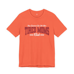Sleep Deprived Still Alive Tired Moms Club T-Shirt — Funny Vintage Mom Graphic Tee