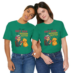 Wisdom Glitter Tee: Funny Gift for Dog Lovers, Mother's Day, Birthday, Casual Wear, Unisex Shirt