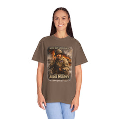 American Heroes Collection No 2 Graphic T-Shirt — “We're Not Going Back” Audie Murphy WWII