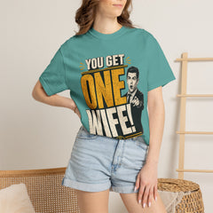 T-Shirt — “You Get One Wife!” Vintage Graphic Tee (Funny Relationship Quote)