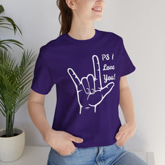 PS I LOVE YOU - Unisex Jersey Short Sleeve Tee