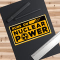 Runs On Nuclear Power Bumper Stickers