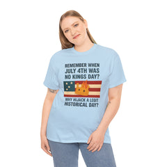 Patriotic Humor Tee, July 4th Shirt, Independence Day Apparel, Funny American T-Shirt, Meme Shirt, History Lovers Gift