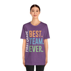First Grade BEST TEAM EVER - Graphic Unisex Jersey Tee