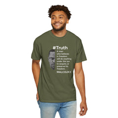 Malcolm X Quote Unisex Garment-Dyed T-Shirt - #Truth Freedom Message