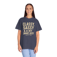 Classy Sassy T-shirt, Unisex Casual Top, Statement Tee, Gift for Her, Fashion Apparel, Birthday Humor Shirt