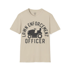 Lawn Enforcement Officer Unisex Softstyle T-Shirt What a unique gift idea for Fathers Day Birthday or any time of the year