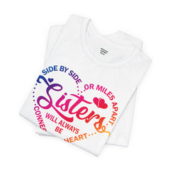 Will Always Be Connected Sisters Unisex Jersey Short Sleeve Tee
