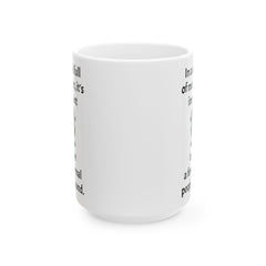 In a world full of monsters, it's important to have a few normal people around, Ceramic Mug 15oz