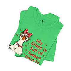 Teacher Valentine T-Shirt — "My Class Is Full of Sweet Hearts" Cute Duck Design