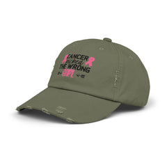 CANCER Picked The Wrong Girl, Unisex Distressed Cap, Empowered Cancer Survivor, Gift For Mom, Gift For Her, Survivor Pink, Cancer Survivor