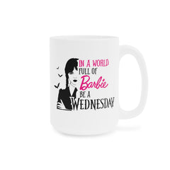 Wednesday Addams - Ceramic Mugs (11oz\15oz\20oz) | Pop Culture | Addams Family | Barbie | Gift For Her | Gothic Style Mug | Creepy Comedy