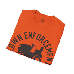 Lawn Enforcement Officer Unisex Softstyle T-Shirt What a unique gift idea for Fathers Day Birthday or any time of the year