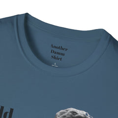 BREAKFAST CLUB - Could you describe the ruckus, sir.  - Brian Johnson NERD Unisex Softstyle T Shirt  Dont You Forget About Me