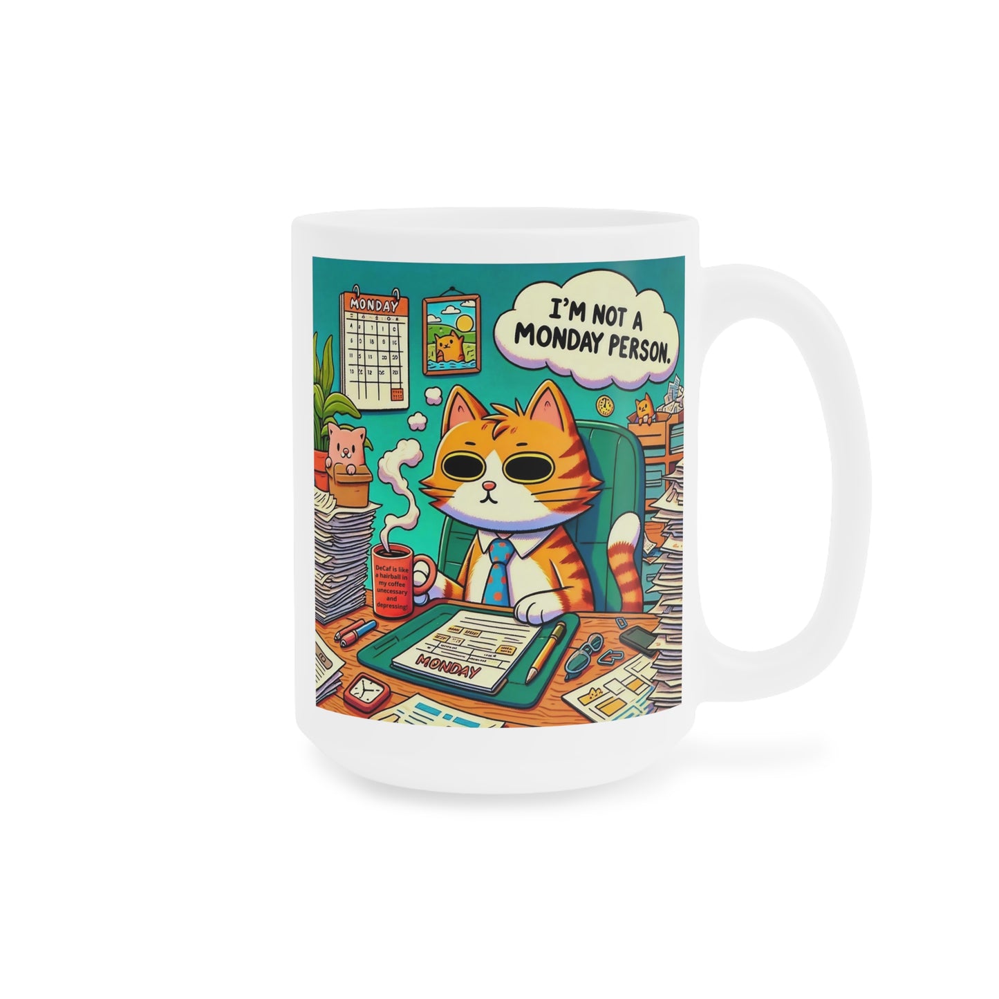 Monday Cat Quote Ceramic Mugs (11oz\15oz\20oz)