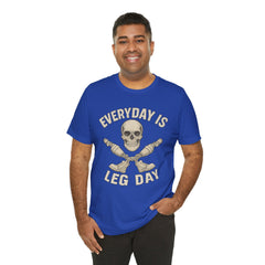 Fitness Tee | Leg Amputee Funny Skull, Everyday Leg Day Gym Shirt, Workout Top