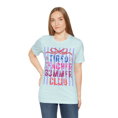 Tired Teacher Summer Club Tee