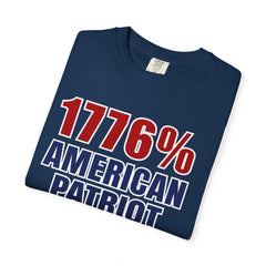 1776% American Patriot T-Shirt — 4th of July Patriotic Tee