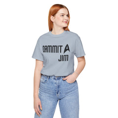 DAMMIT JIM - Unisex Jersey Short Sleeve Tee