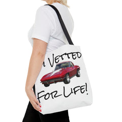 I'm Vetted For Life! / Tote Bag (AOP) / for him / for her / collector car / Chevrolet Corvette / Chevy / Little RED Corvette /