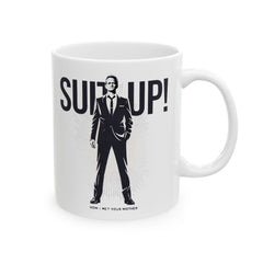 Barney Stinson "Suit Up!" Ceramic Mug — How I Met Your Mother Quote (11oz & 15oz)