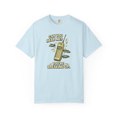 Breaking Up Phone Vintage Tee — "Can You Hear Me? You're Breaking Up."