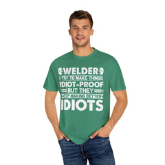 Fun Welder T-Shirt - 'Idiot-Proof' Design for Welding Enthusiasts