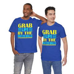 Funny Passover Grab Life By The Matzo Balls Quote T Shirt