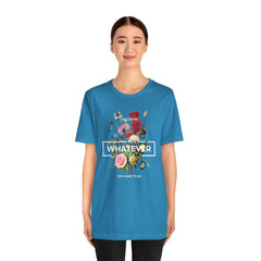 You Can Be WHATEVER You Want To Be Floral Unisex Tee
