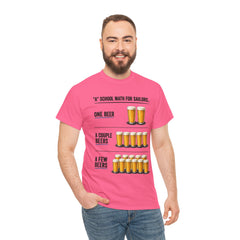 T-Shirt -  "A" School Math for Sailors Funny Beer Graphic Tee