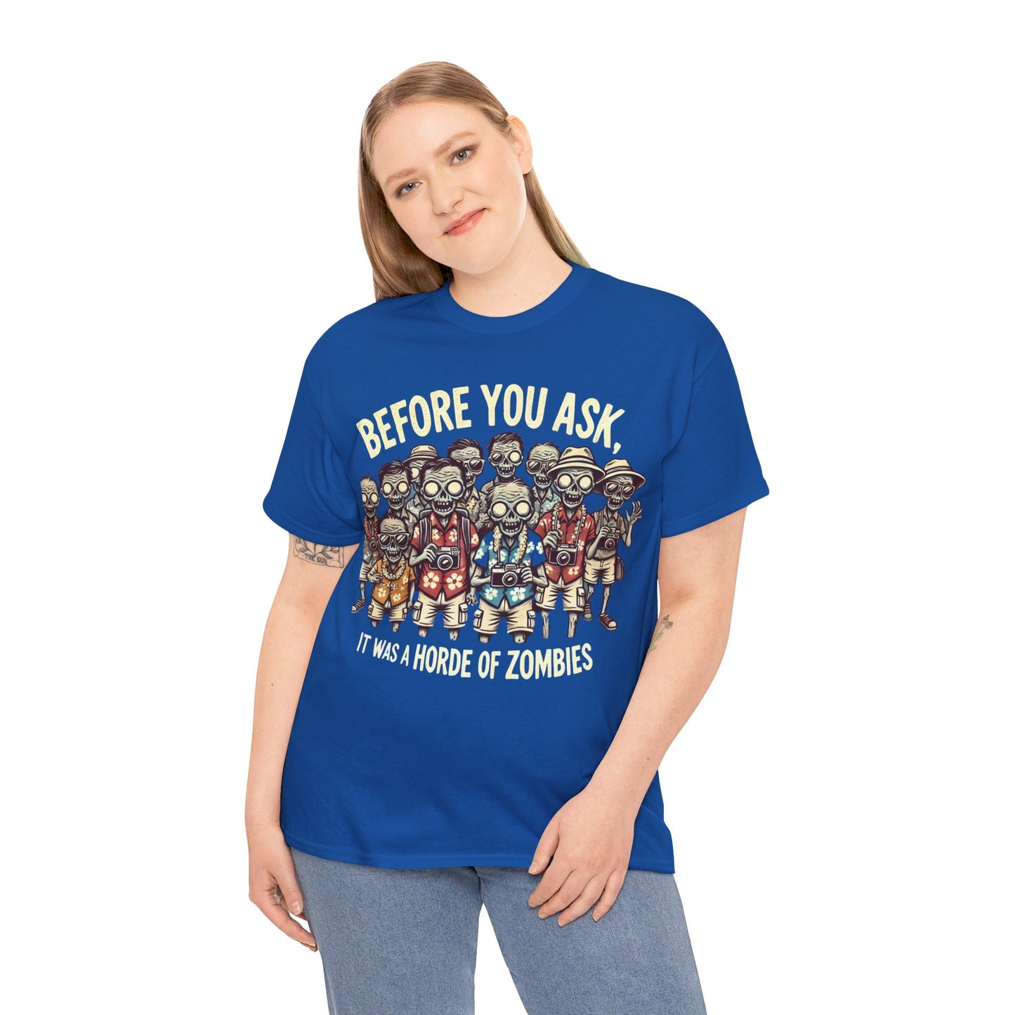 Before You Ask It Was A Horde Of Zombies - Unisex Garment-Dyed T-shirt