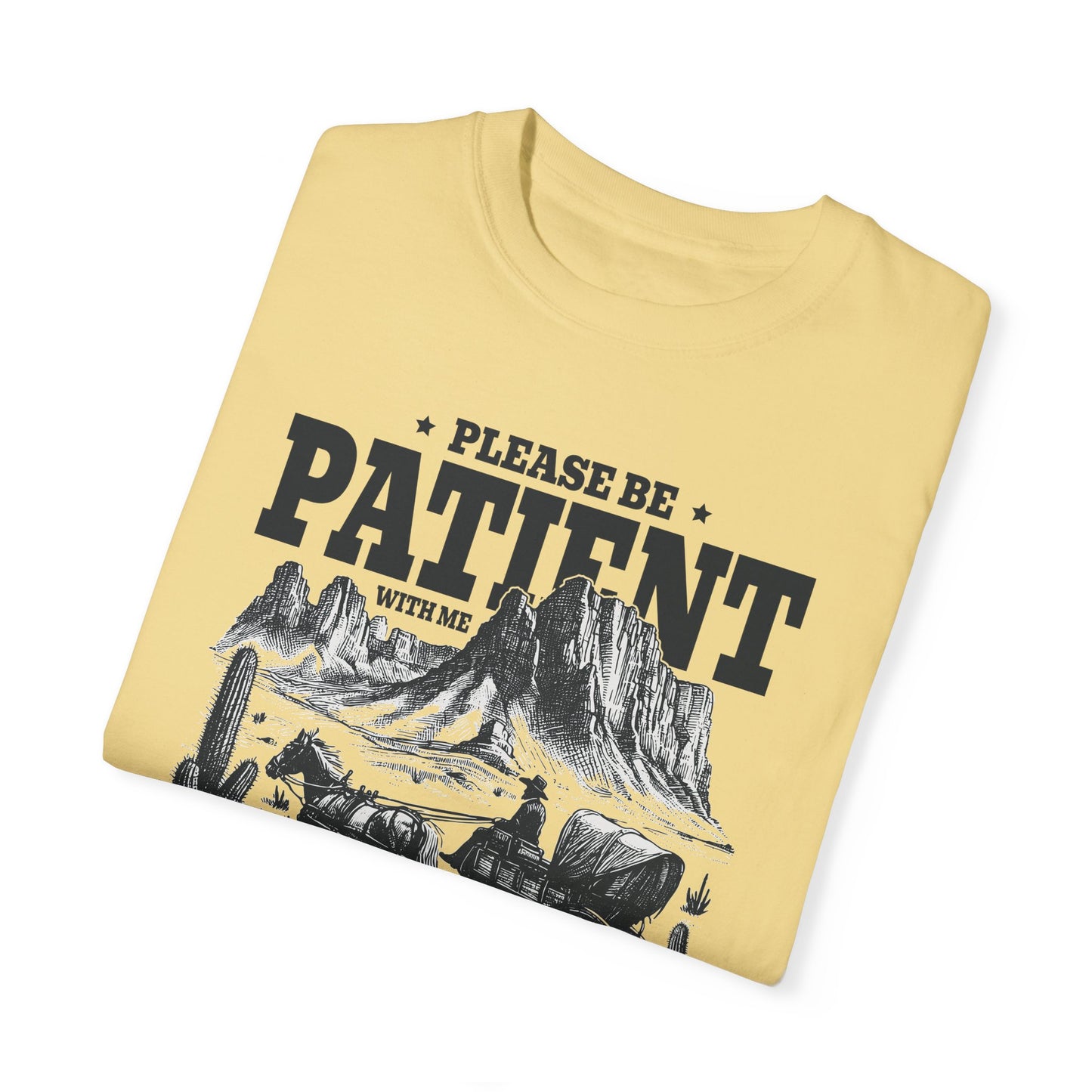 Please Be Patient With Me, I'm From The 1900s, Comfort Colors Unisex Shirt