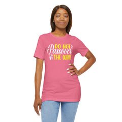 Funny Do Not Passover The Wine Unisex Tee