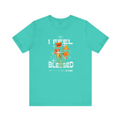I Feel Blessed Tee - Positive Vibes Floral
