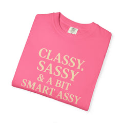 Classy Sassy T-shirt, Unisex Casual Top, Statement Tee, Gift for Her, Fashion Apparel, Birthday Humor Shirt