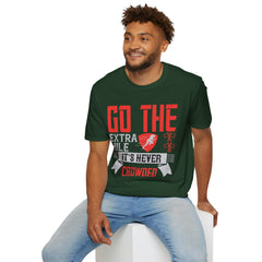 Go The Extra Mile Its Never Crowded Unisex Softstyle T-Shirt